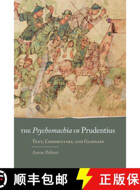 预订 The Psychomachia of Prudentius, Volume 58: Text, Commentary, and Glossary [9780806164021]