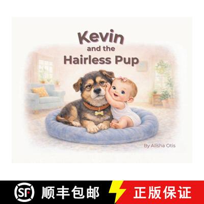 【3-4周达】精装 Kevin and the Hairless Pup [9798993108926]