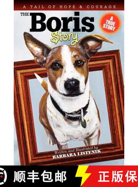 【3-4周达】The Boris Story: A Tail of Hope and Courage [9781439255063]