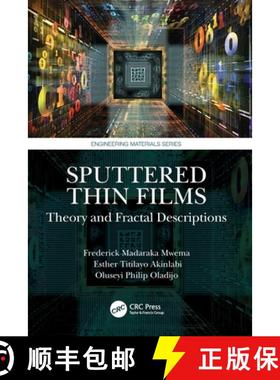 【3-4周达】Sputtered Thin Films: Theory and Fractal Descriptions [9780367513603]