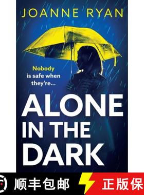 【3-4周达】Alone in the Dark: A completely addictive, gripping psychological thriller from Joanne Ryan [9781835337356]
