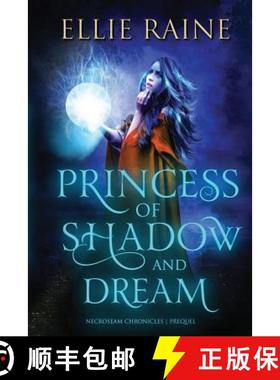【3-4周达】Princess of Shadow and Dream: NecroSeam Chronicles | Prequel [9781732323803]