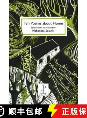 【3-4周达】Ten Poems about Home: Selected and Introduced by Mahendra Solanki [9781907598449]