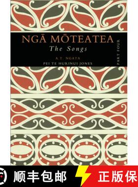 【3-4周达】Nga Moteatea: The Songs: Part Four: Volume 4 [With CD] [9781869403867]