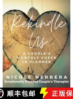 预订 Rekindle Us: A Couple's Monthly Check-In Planner [9781257966523]