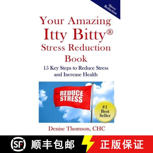 【3-4周达】Your Amazing Itty Bitty Stress  Reduction Book: 15 Key Steps to Reduce Stress and Increase... [9780999651995]