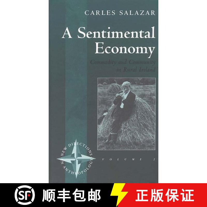 【3-4周达】A Sentimental Economy: Commodity and Community in Rural Ireland [9781571818874]