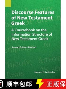 【3-4周达】Discourse Features of New Testament Greek, Second Edition Revised: A Coursebook on the Inf... [9781556714771]