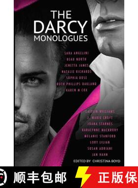 【3-4周达】The Darcy Monologues: A romance anthology of Pride and Prejudice short stories in Mr. Darc... [9780998654003]