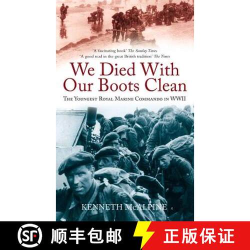 【3-4周达】We Died with Our Boots Clean: The Youngest Royal Marine Commando in WWII [9780752460420]