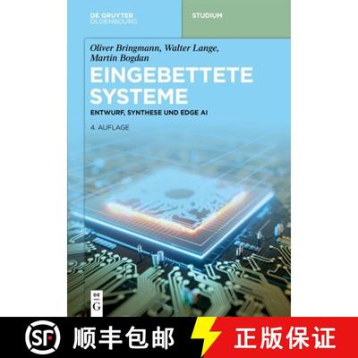 【3-4周达】Eingebettete Systeme: Entwurf, Synthese Und Edge AI [9783110702057]
