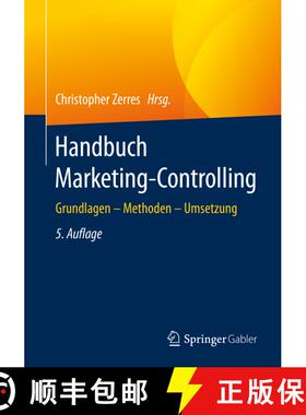 【3-4周达】Handbuch Marketing-Controlling : Grundlagen - Methoden - Umsetzung (5., erw. u. überarb. ... [9783662628362]