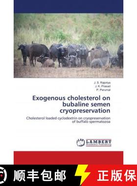 预订 Exogenous cholesterol on bubaline semen cryopreservation [9786139951741]