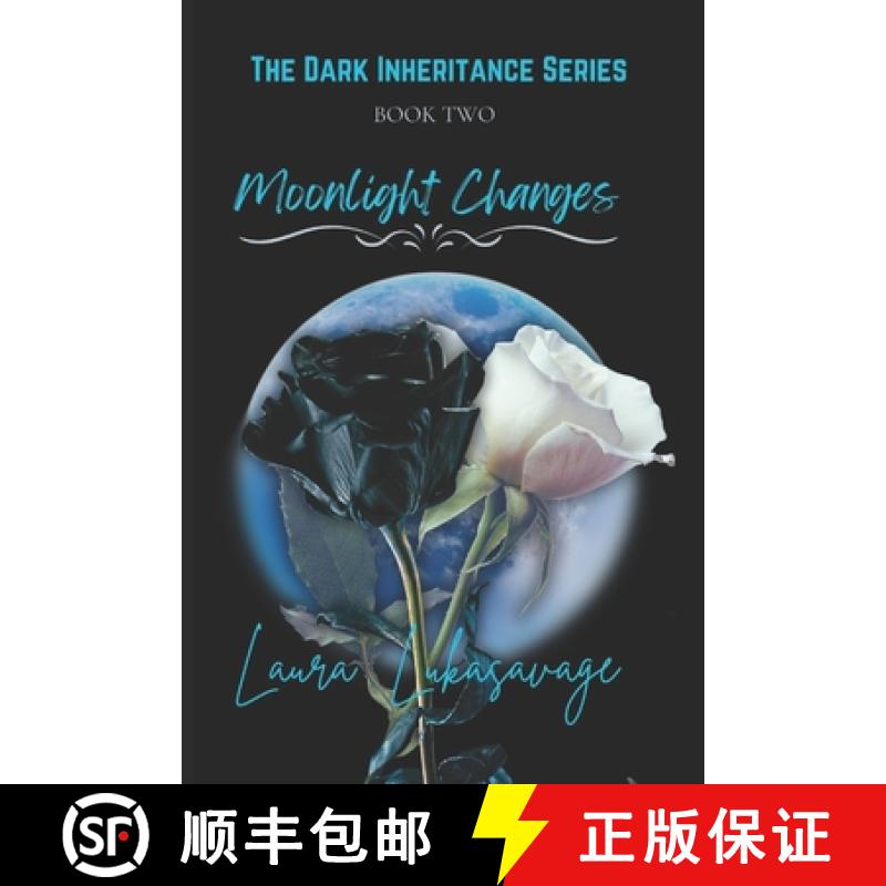 【2-3周达】Dark Inheritance: Moonlight Changes (Book 2) [9781736690512]