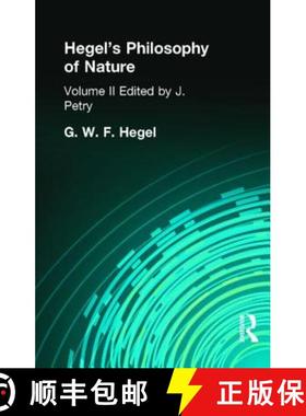【3-4周达】Hegel's Philosophy of Nature: Volume II Edited by M J Petry [9780415295802]