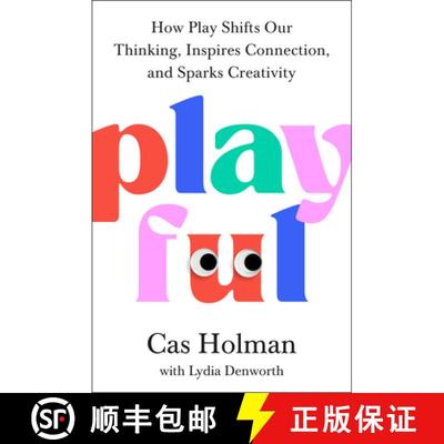 【3-4周达】Playful: How Play Shifts Our Thinking, Inspires Connection, and Sparks Creativity [9780593713402]