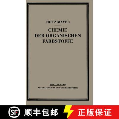【3-4周达】Chemie der Organischen Farbstoffe : Zweiter Band: Natürliche Organische Farbstoffe (3. Au... [9783662017678]