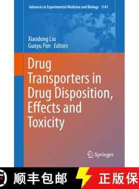 【3-4周达】Drug Transporters in Drug Disposition, Effects and Toxicity [9789811376467]