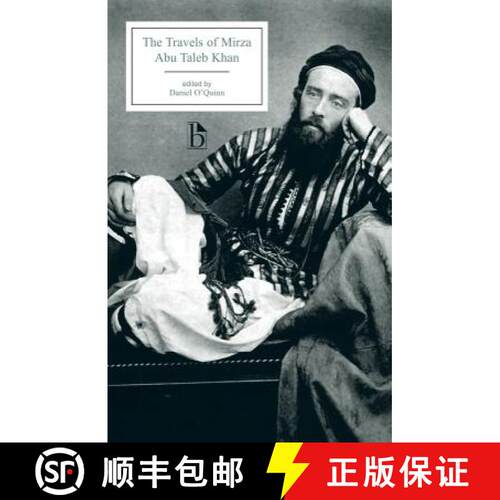 【3-4周达】The Travels of Mirza Abu Taleb Khan: In Asia, Africa, and Europe, During the Years 1799, 1... [9781551116723]