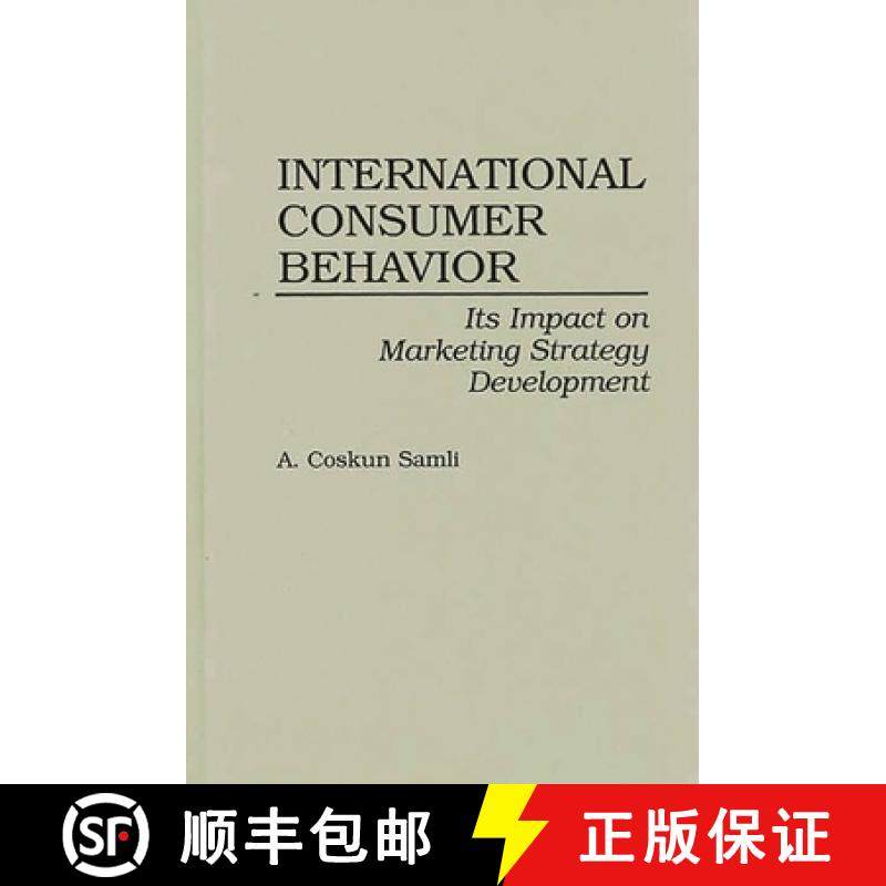预订 International Consumer Behavior: Its Impact on Marketing Strategy Development [9780899308838]