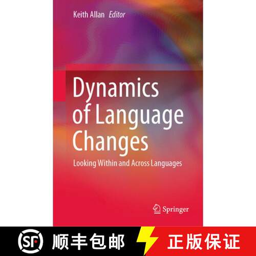 【3-4周达】精装 Dynamics of Language Changes : Looking Within and Across Languages [9789811564291]