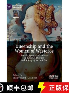 【3-4周达】Queenship and the Women of Westeros : Female Agency and Advice in Game of Thrones and A So... [9783030250409]
