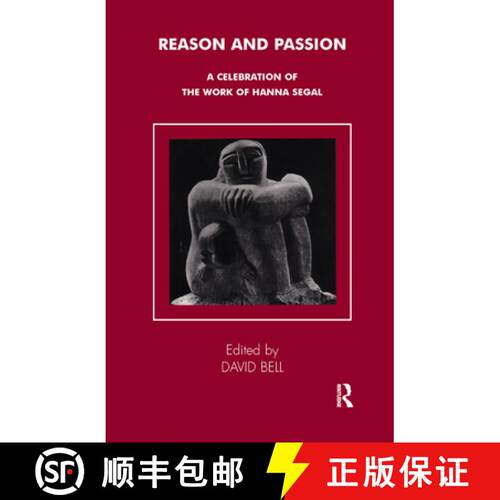 【3-4周达】精装 Reason and Passion : A Celebration of the Work of Hanna Segal [9780367326555]