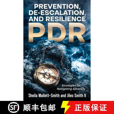 【3-4周达】Prevention, De-escalation, and Resilience (PDR): Strategies for Navigating Adversity [9781967055173]