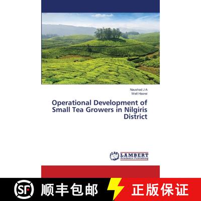 预订 Operational Development of Small Tea Growers in Nilgiris District [9786203581553]