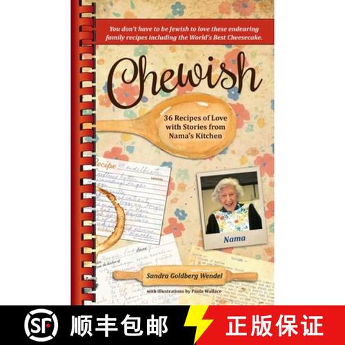 预订 Chewish: 36 Recipes of Love with Stories from Nama's Kitchen (B&W) [9780991654451]
