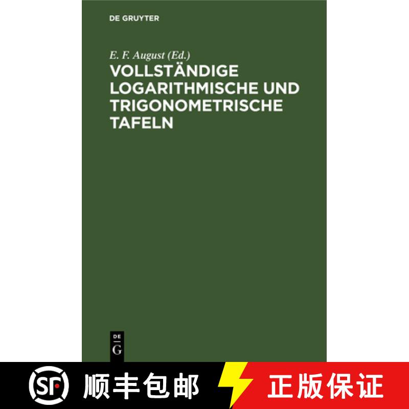 【2-3周达】Vollständige Logarithmische Und Trigonometrische Tafeln [9783111102931]