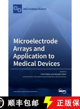 【3-4周达】Microelectrode Arrays and Application to Medical Devices [9783039431748]