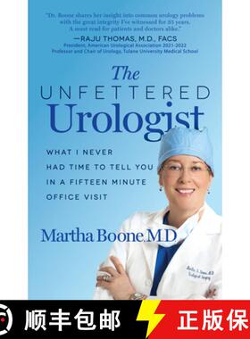 【3-4周达】The Unfettered Urologist : What I Never Had Time to Tell You in a Fifteen Minute Office Visit [9781636980720]