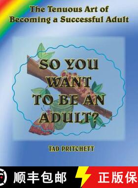 【3-4周达】So You Want to Be an Adult: The Tenuous Art of Becoming a Successful Adult [9780997652901]