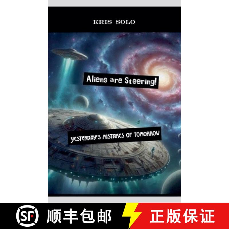 【3-4周达】Aliens are Steering! [9798227694492]