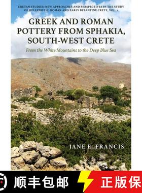 【3-4周达】Greek and Roman Pottery from Sphakia, South-West Crete: From the White Mountains to the De... [9798888570500]