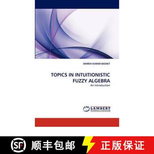Topics Intuitionistic Algebra 3周达 Fuzzy 9783844391473