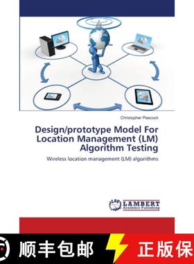 预订 Design/prototype Model For Location Management (LM) Algorithm Testing [9783659200182]