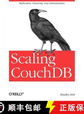 预订 Scaling Couchdb: Replication, Clustering, and Administration [9781449303433]