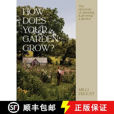 【3-4周达】精装 How Does Your Garden Grow?: The Elements of Planning, Growing & Caring for a Garden [9781837832255]