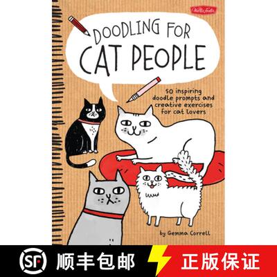【3-4周达】Doodling for Cat People: 50 Inspiring Doodle Prompts and Creative Exercises for Cat Lovers [9781600584572]