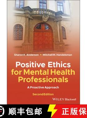 【3-4周达】Positive Ethics For Mental Health Professionals: A Proactive Approach, 2Nd Edition [Wiley... [9781119628422]