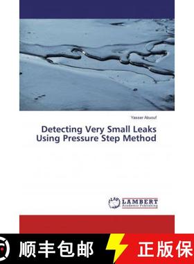 预订 Detecting Very Small Leaks Using Pressure Step Method [9786139989324]