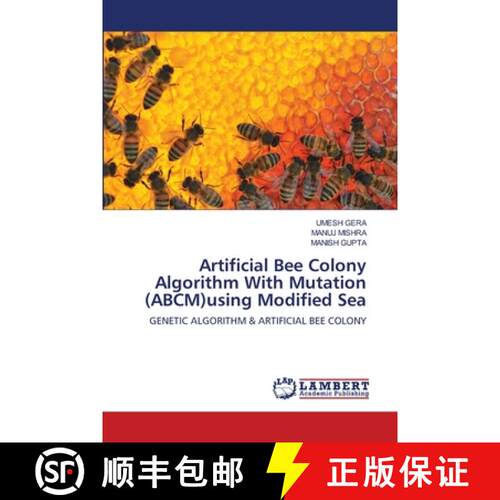 预订 Artificial Bee Colony Algorithm With Mutation (ABCM)using Modified Sea [9786202799454]