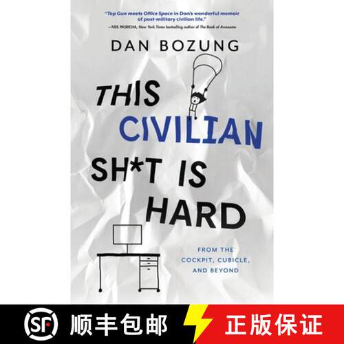 【3-4周达】This Civilian Sh*t is Hard: From the Cockpit, Cubicle, and Beyond [9781646631520]