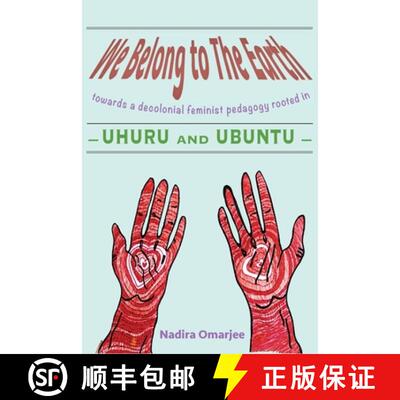 【3-4周达】We Belong To The Earth: Towards a Decolonial Feminist Pedagogy Rooted in Uhuru and Ubuntu [9789956553525]