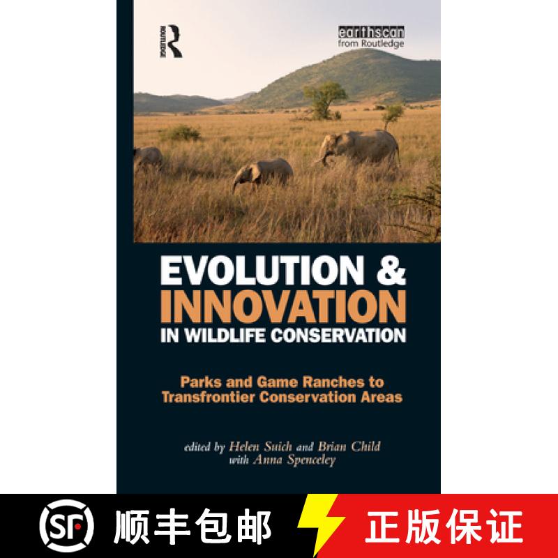 【3-4周达】Evolution and Innovation in Wildlife Conservation: Parks and Game Ranches to Transfrontier... [9781844076345]