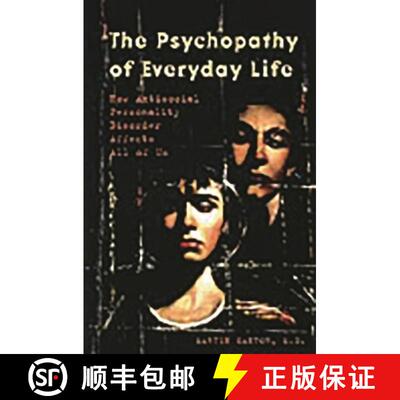 【3-4周达】精装 The Psychopathy of Everyday Life: How Antisocial Personality Disorder Affects All of Us [9780275987985]