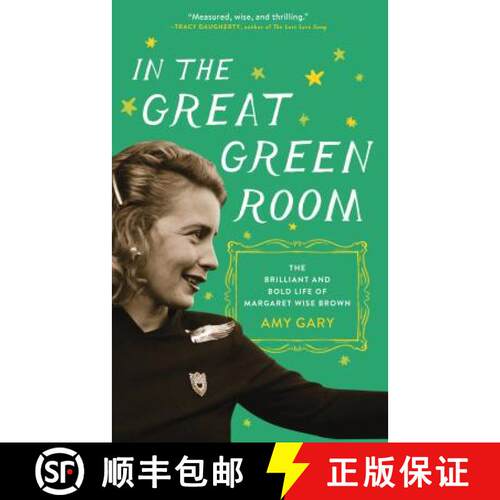 【3-4周达】In the Great Green Room: The Brilliant and Bold Life of Margaret Wise Brown [9781250160621]