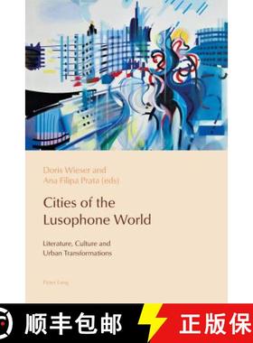 【3-4周达】Cities of the Lusophone World : Literature, Culture and Urban Transformations [9781788742511]